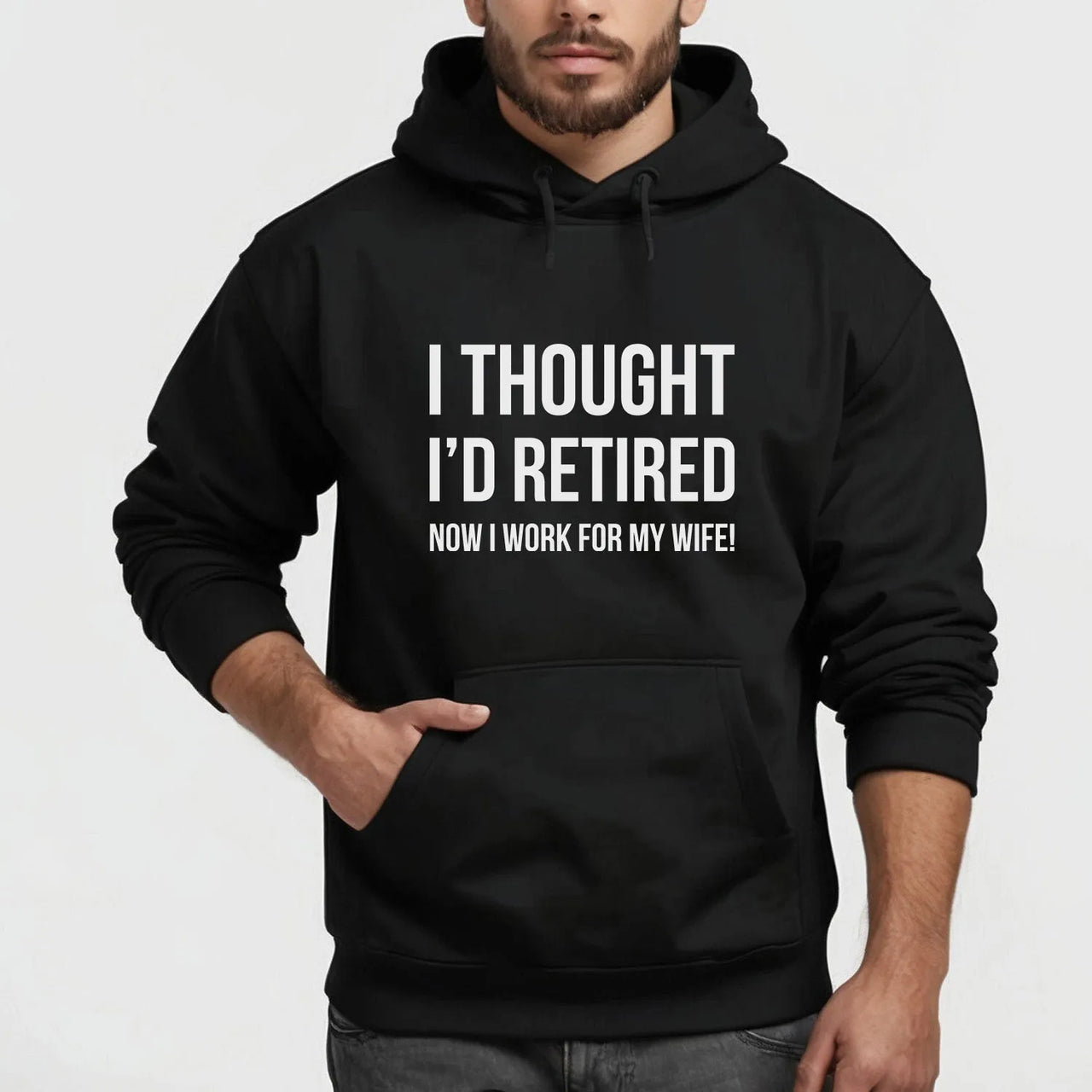 Humorous Retired Husband Hoodie - Novelty Work-for-Wife Hoodie - Gift for Retiree - DENMARY