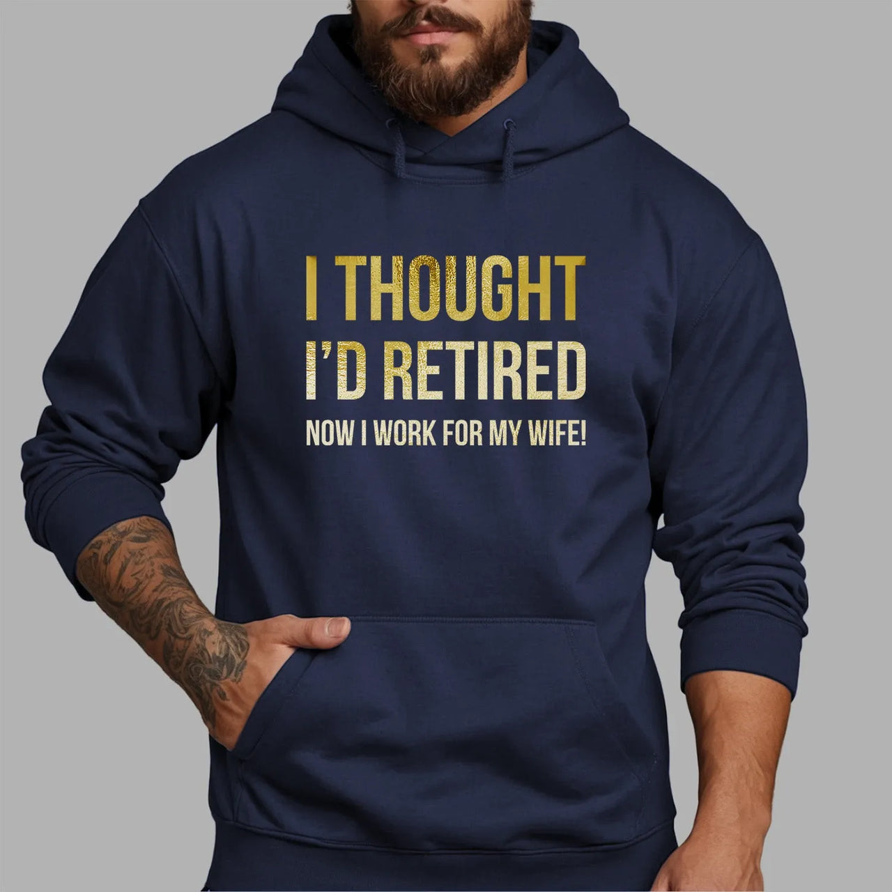 Humorous Retired Husband Hoodie - Novelty Work-for-Wife Hoodie - Gift for Retiree - DENMARY