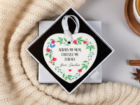 Mum Floral Heart Ornament - Forever Friend Keepsake with Name & Message
