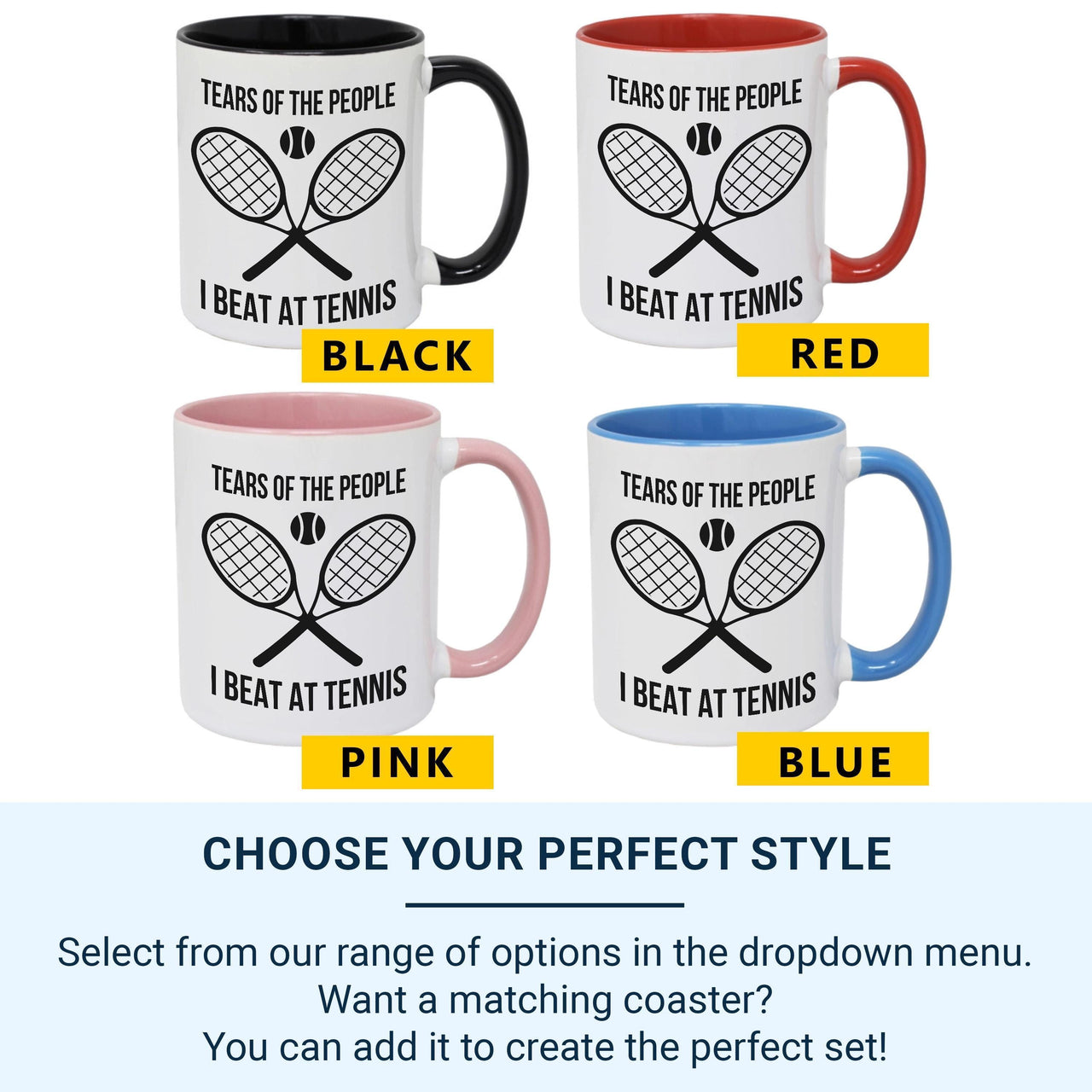 Funny Tennis Victory Mug - Tears of the People I Beat Ceramic Cup - Tennis Gift for Sports Lovers - Coffee Mug for Winners