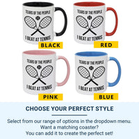 Funny Tennis Victory Mug - Tears of the People I Beat Ceramic Cup - Tennis Gift for Sports Lovers - Coffee Mug for Winners