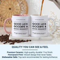 Good Luck, Goodbye and Good Riddance Mug – Hilariously Rude Leaving Gift for Colleagues – New Job Farewell Office Humour
