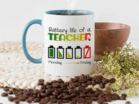 Funny Teacher Mug – Battery Life Monday to Friday | Teacher Appreciation Gift