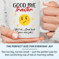Goodbye Traitor (Good Luck!) Mug – Funny Leaving Gift for Colleague – New Job Farewell, Office Banter and Team Send_Off