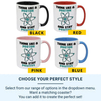 Stay Positive Mug – Science Teacher Gift | Motivational STEM Ceramic Coffee Cup