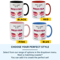 You’ll Always Be My Best_Tea Mug – Personalised Names with Cute Teacups – Bestie Birthday, Friendship Thank_You and Tea_Lover Gift