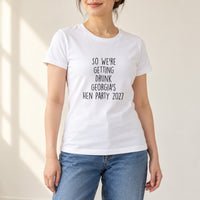 Getting Drunk Hen Do Iron-On Transfer, shown on a white t-shirt