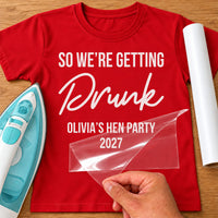 Red tee mockup with white vinyl 'So we're getting Drunk' and 'Olivia's Hen Party 2027' for a hen do