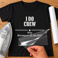 Black T-shirt with white 'I DO CREW', star divider, 'Amy', 'Blackpool 20.06.2027' iron-on, iron and white vinyl