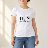 White T-shirt with the Hen Vibes design printed on the chest