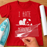 Red T-shirt with white vinyl 'I HATE MORNINGS' and a sleepy panda lying down, iron-on vinyl transfer