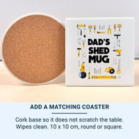 Matching Dad's Shed coaster with a cork back