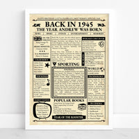 1945 newspaper style print, close-up in a white frame: Back in 1945, The Year Andrew Was Born, cream page, black columns