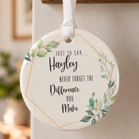 Just To Say ceramic bauble: gold geometric frame with green leaves, Just to say Hayley, never forget the difference you make