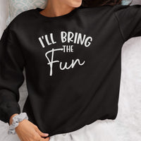I'll Bring The Fun Iron-On Transfer shown on a sweatshirt