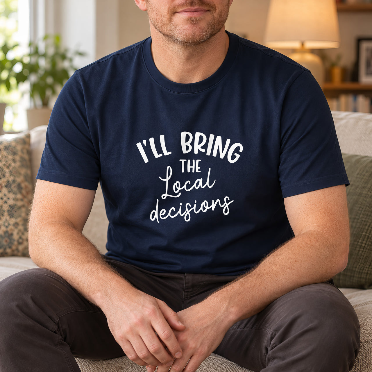Navy T-shirt with the I'll Bring the Local Decisions design printed on the chest
