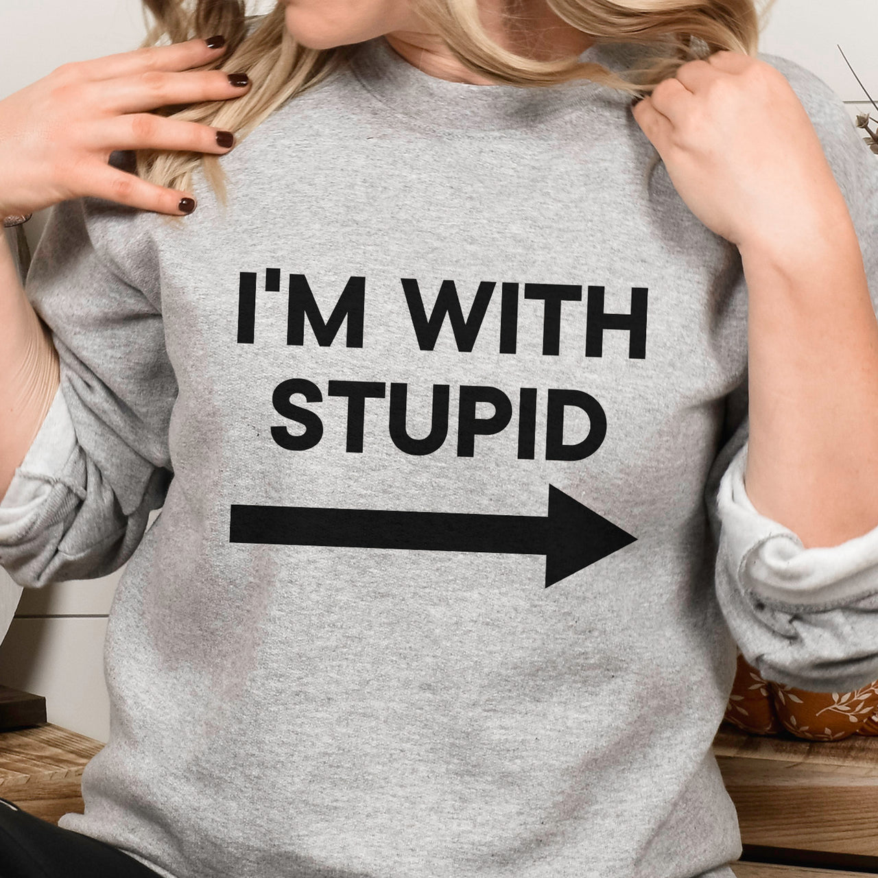 I'm With Stupid Arrow Iron-On Transfer - DENMARY HTV shown on a sweatshirt