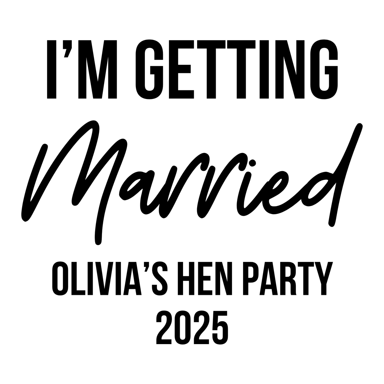 I'm getting married - Hen Party Iron-On Transfer, personalised
