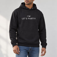 Black hoodie with the I'm Let's Party design printed on the chest