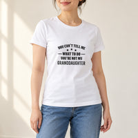 White T-shirt with the Not My Granddaughter design printed on the chest