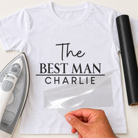 'The BEST MAN CHARLIE' in black lettering on a white tee, wedding HTV transfer shown mid-peel beside an iron