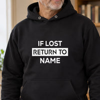 If lost return to name on a black hoodie