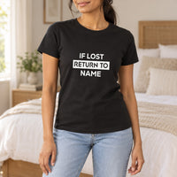 If lost return to name on a black T-shirt, full view